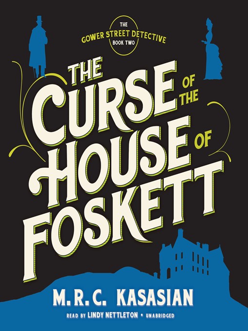 Title details for Curse of the House of Foskett by M. R. C. Kasasian - Wait list